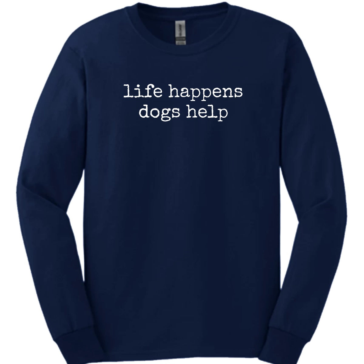 Dogs Help Long Sleeve Shirt Gift For Dog Lover