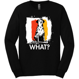 Dalmatian What Dog Long Sleeve Tee Gift For Dog Lover