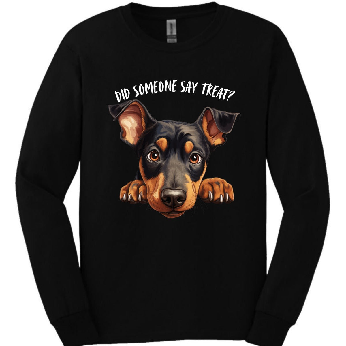 Doberman Did Someone Say Treat Long Sleeve Shirt Gift For Dog Lover