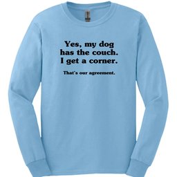 Dog Has The Couch Long Sleeve Shirt Gift For Dog Lover