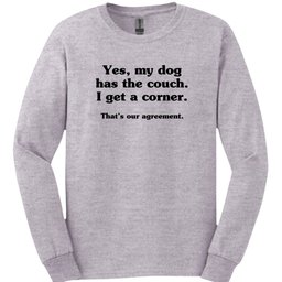 Dog Has The Couch Long Sleeve Shirt Gift For Dog Lover
