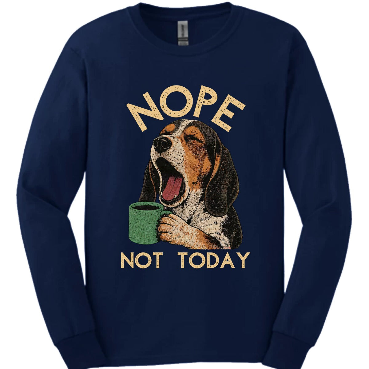 Coonhound Not Today Long Sleeve Shirt Gift For Dog Lover