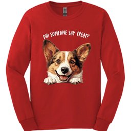 Corgi Did Someone Say Treat Long Sleeve Shirt Gift For Dog Lover