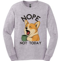 Corgi Not Today Long Sleeve Shirt Gift For Dog Lover