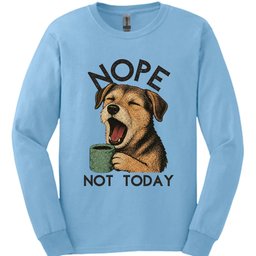 Mutt Mixed Breed Not Today Long Sleeve Shirt Gift For Dog Lover