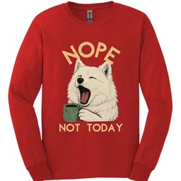 Japanese Spitz Not Today Long Sleeve Shirt Gift For Dog Lover