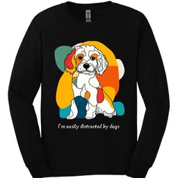 Im Easily Distracted By Dogs 8 Long Sleeve Shirt Gift For Dog Lover
