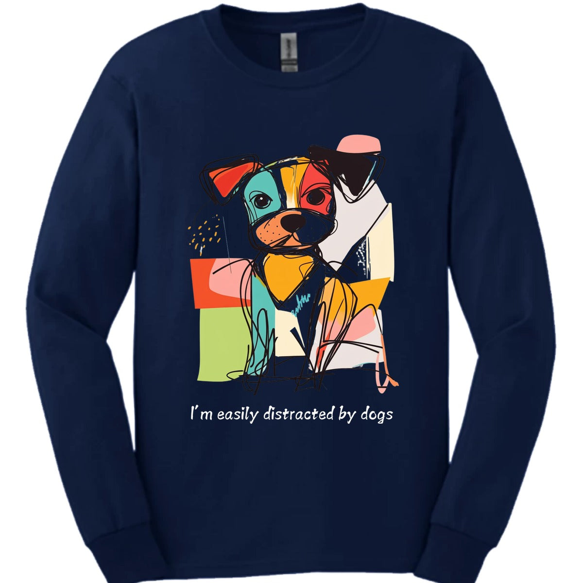 Im Easily Distracted By Dogs 9 Long Sleeve Shirt Gift For Dog Lover