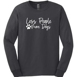Less People More Dogs Long Sleeve Shirt Gift For Dog Lover