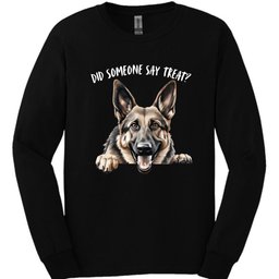 German Shepherd Did Someone Say Treat Long Sleeve Shirt Gift For Dog Lover