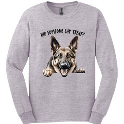 German Shepherd Did Someone Say Treat Long Sleeve Shirt Gift For Dog Lover