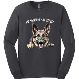German Shepherd Did Someone Say Treat Long Sleeve Shirt Gift For Dog Lover
