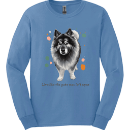 Keeshond Live Like The Gate Was Left Open Long Sleeve Shirt Gift For Dog Lover