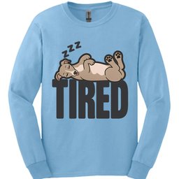Italian Greyhound Tired Dog Long Sleeve Shirt Gift For Dog Lover