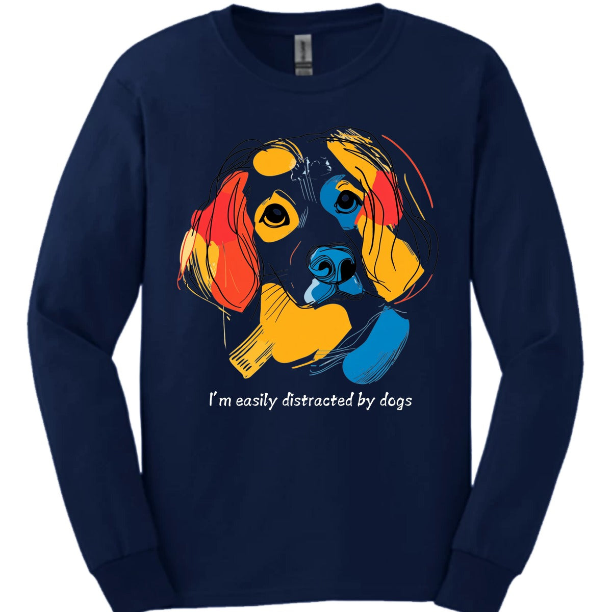 Im Easily Distracted By Dogs 4 Long Sleeve Shirt Gift For Dog Lover