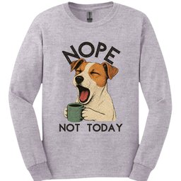Jack Russell Not Today Long Sleeve Shirt Gift For Dog Lover