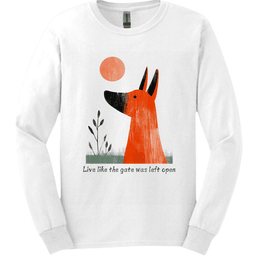 Irish Terrier Live Like The Gate Was Left Open Long Sleeve Shirt Gift For Dog Lover
