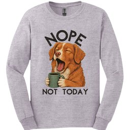 Nova Scotia Duck Tolling Retriever Not Today Long Sleeve Shirt Gift For Duck Lover