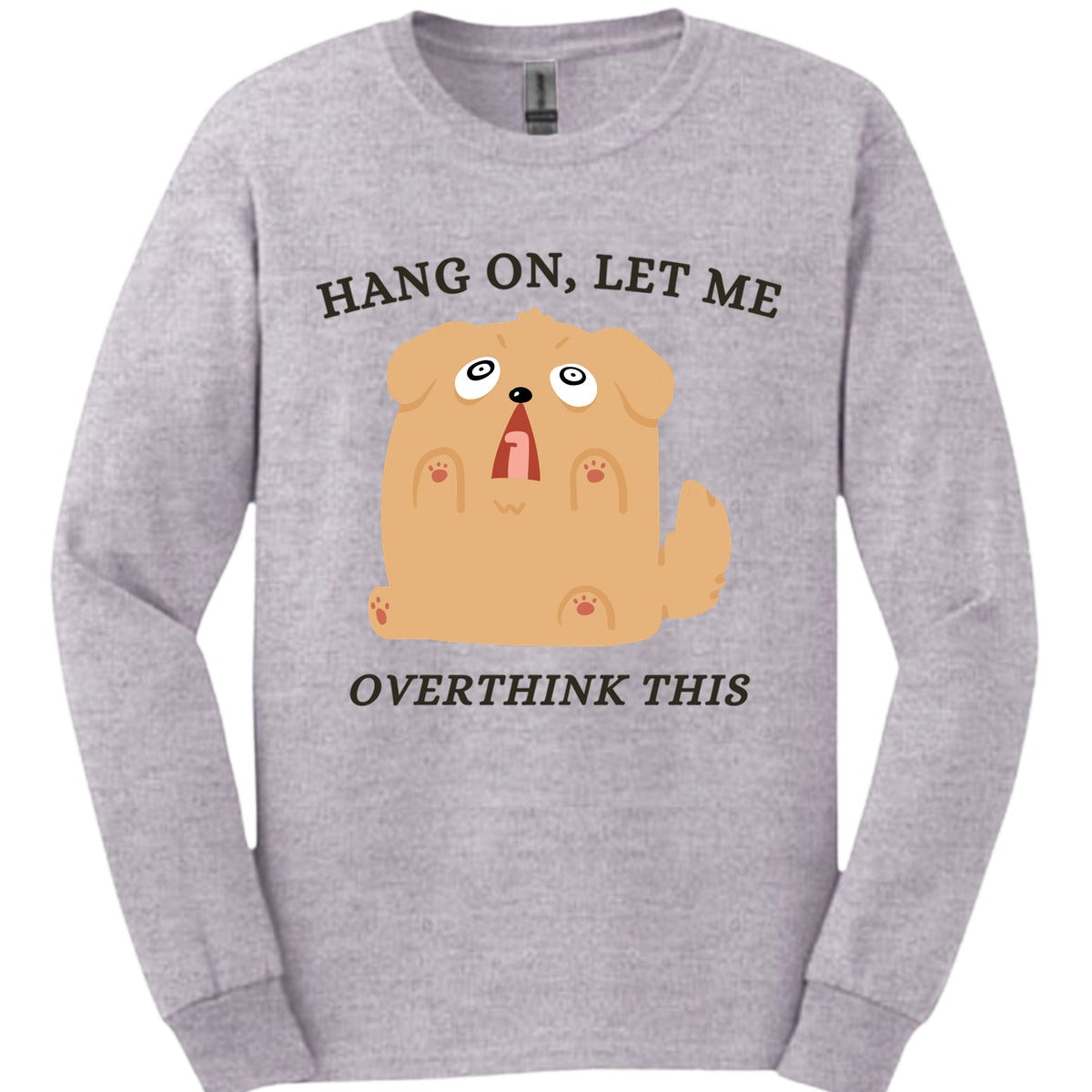 Overthink This Long Sleeve Shirt Gift For Dog Lover