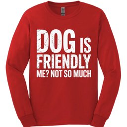 Not So Much Long Sleeve Shirt Gift For Dog Lover