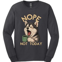 Pomsky Not Today Long Sleeve Shirt Gift For Dog Lover