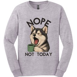 Pomsky Not Today Long Sleeve Shirt Gift For Dog Lover