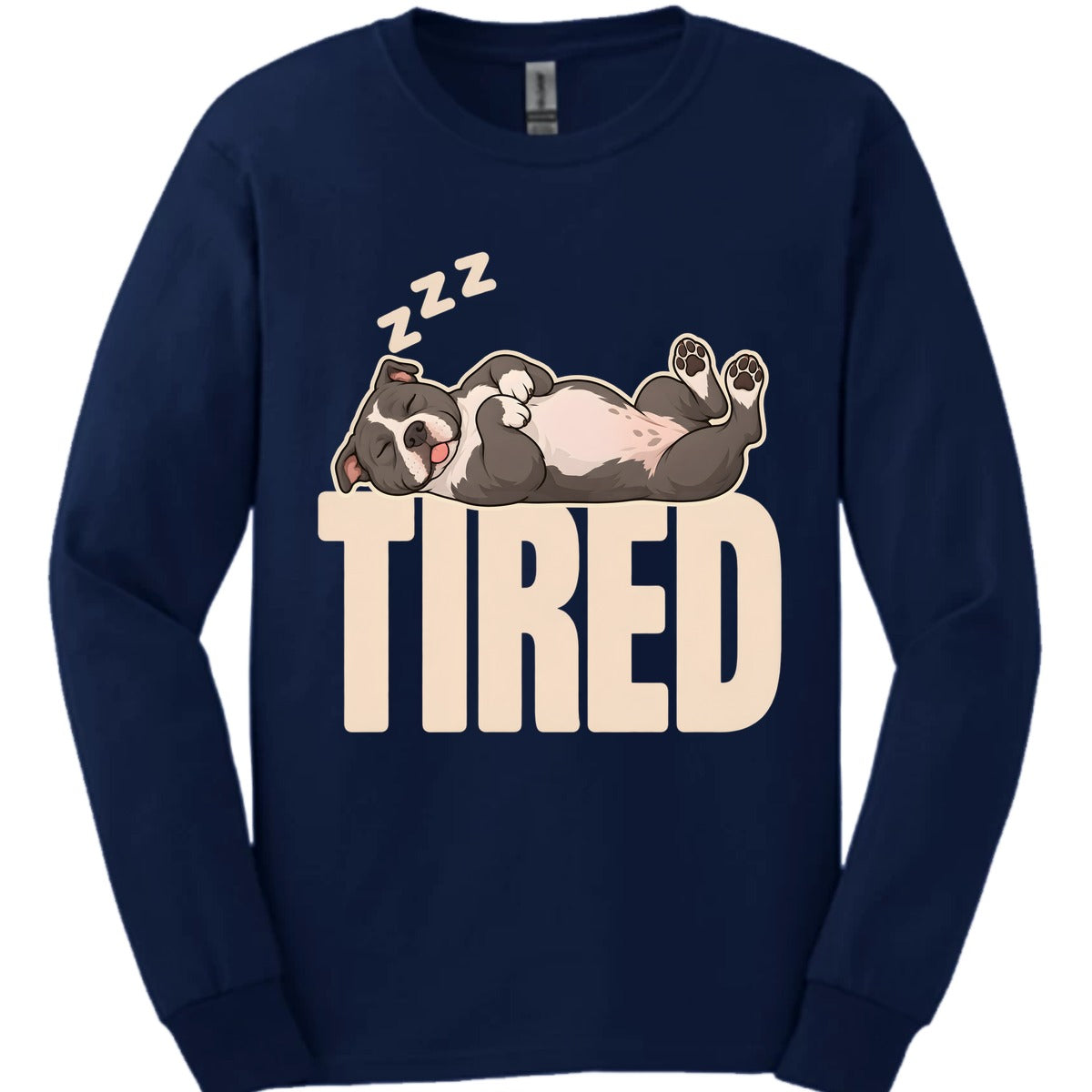 Pitbull Tired Dog Long Sleeve Shirt Gift For Dog Lover