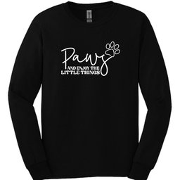 Paws And Enjoy The Little Things Long Sleeve Shirt Gift For Dog Lover