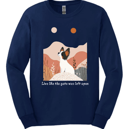Papillon Live Like The Gate Was Left Open Long Sleeve Shirt Gift For Dog Lover