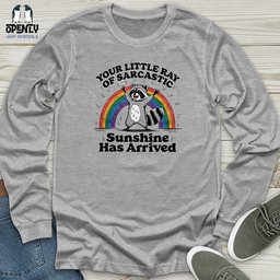 Your Little Ray Of Sarcastic Unisex Long Sleeve Tee Gift For Animal Lover