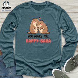 You Make Me Happy Bara Unisex Long Sleeve Tee Gift For Animal Lover