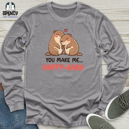 You Make Me Happy Bara Unisex Long Sleeve Tee Gift For Animal Lover
