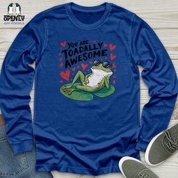 You Are Toadally Awesome Unisex Long Sleeve Tee Gift For Animal Lover