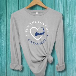Cataumet For The Love Of Cataumet Unisex Long Sleeve Tee Gift For Cape Cod Lover