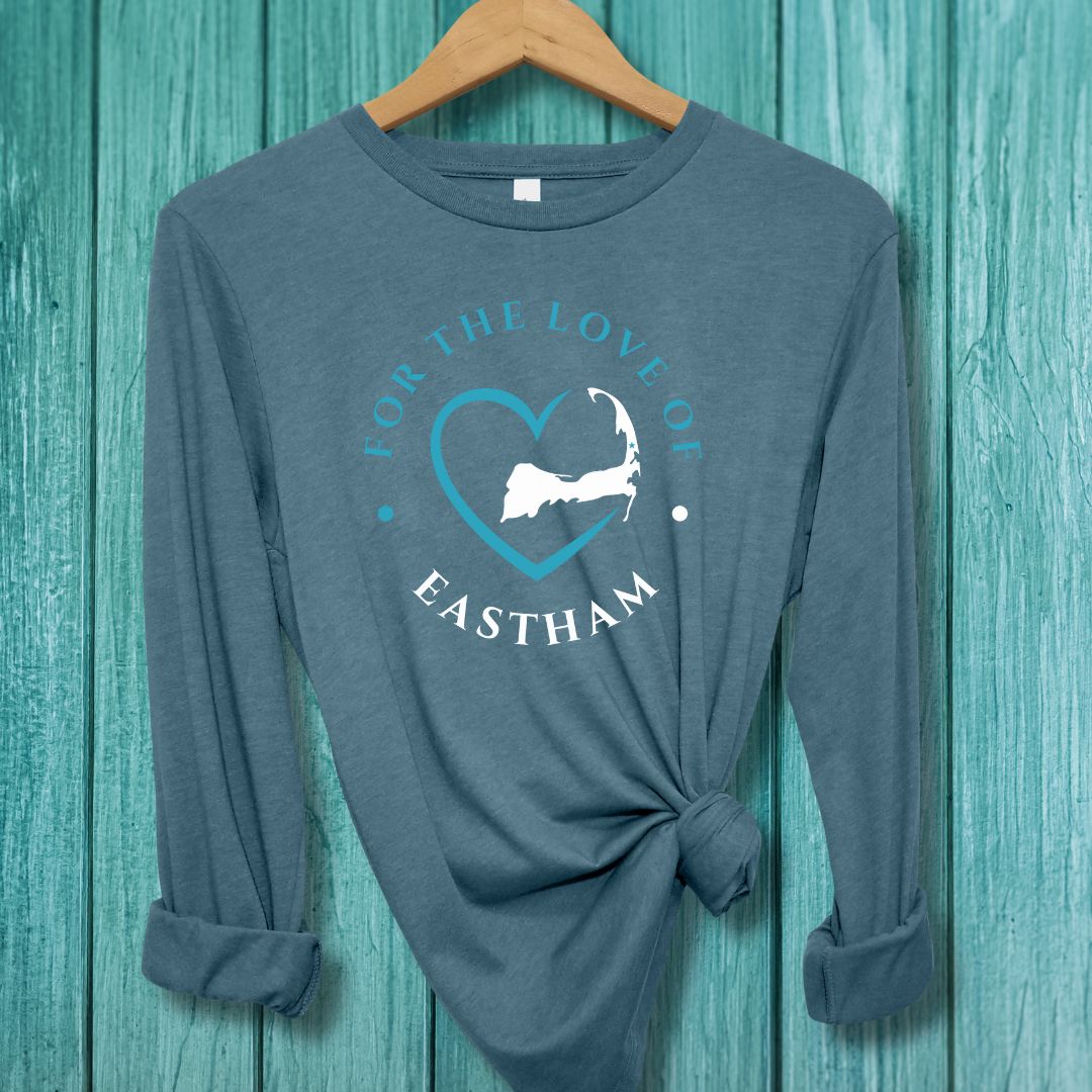 Eastham For The Love Of Eastham Unisex Long Sleeve Tee Gift For Cape Cod Lover