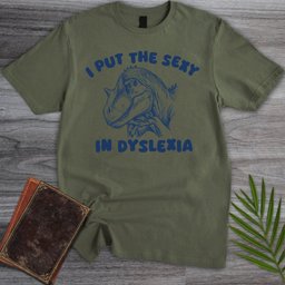 A Little Dinolexic T Shirt Gift For Nature Lover