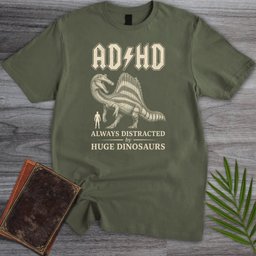 Always Distracted By Spinosaurus ADHD T Shirt Gift For Nature Lover