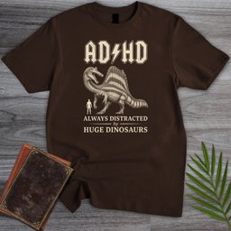 Always Distracted By Spinosaurus ADHD T Shirt Gift For Nature Lover