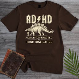 Always Distracted By Stegosaurus ADHD T Shirt Gift For Nature Lover