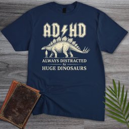 Always Distracted By Stegosaurus ADHD T Shirt Gift For Nature Lover