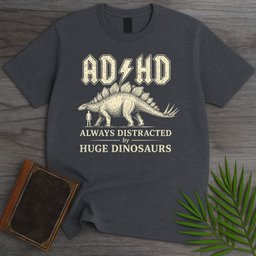 Always Distracted By Stegosaurus ADHD T Shirt Gift For Nature Lover