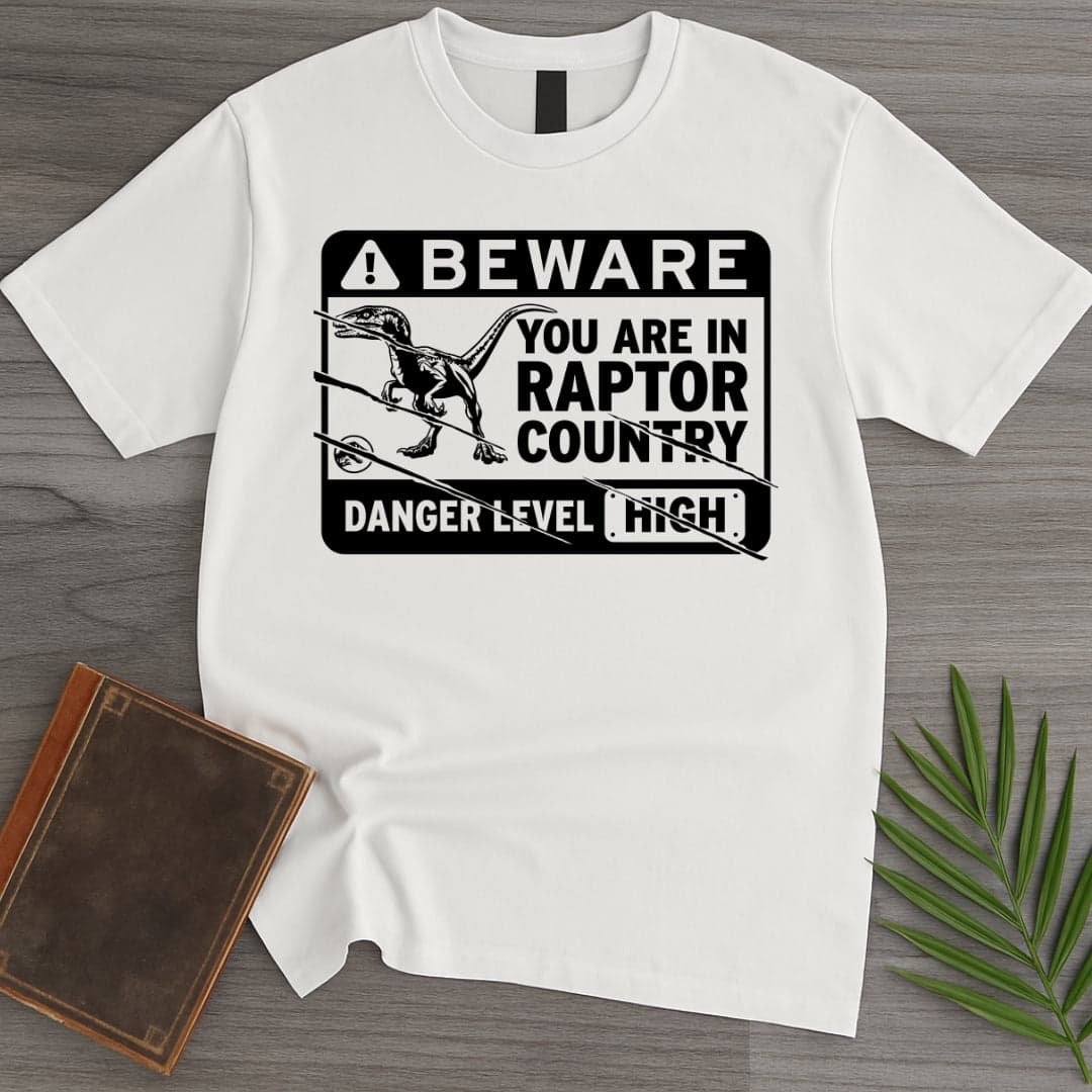 Beware In Raptor Country T Shirt Gift For Nature Lover