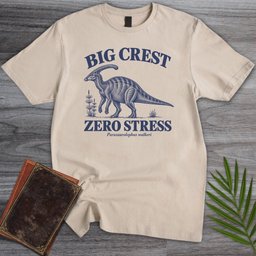 Big Crest Zero Stress T Shirt Gift For Nature Lover