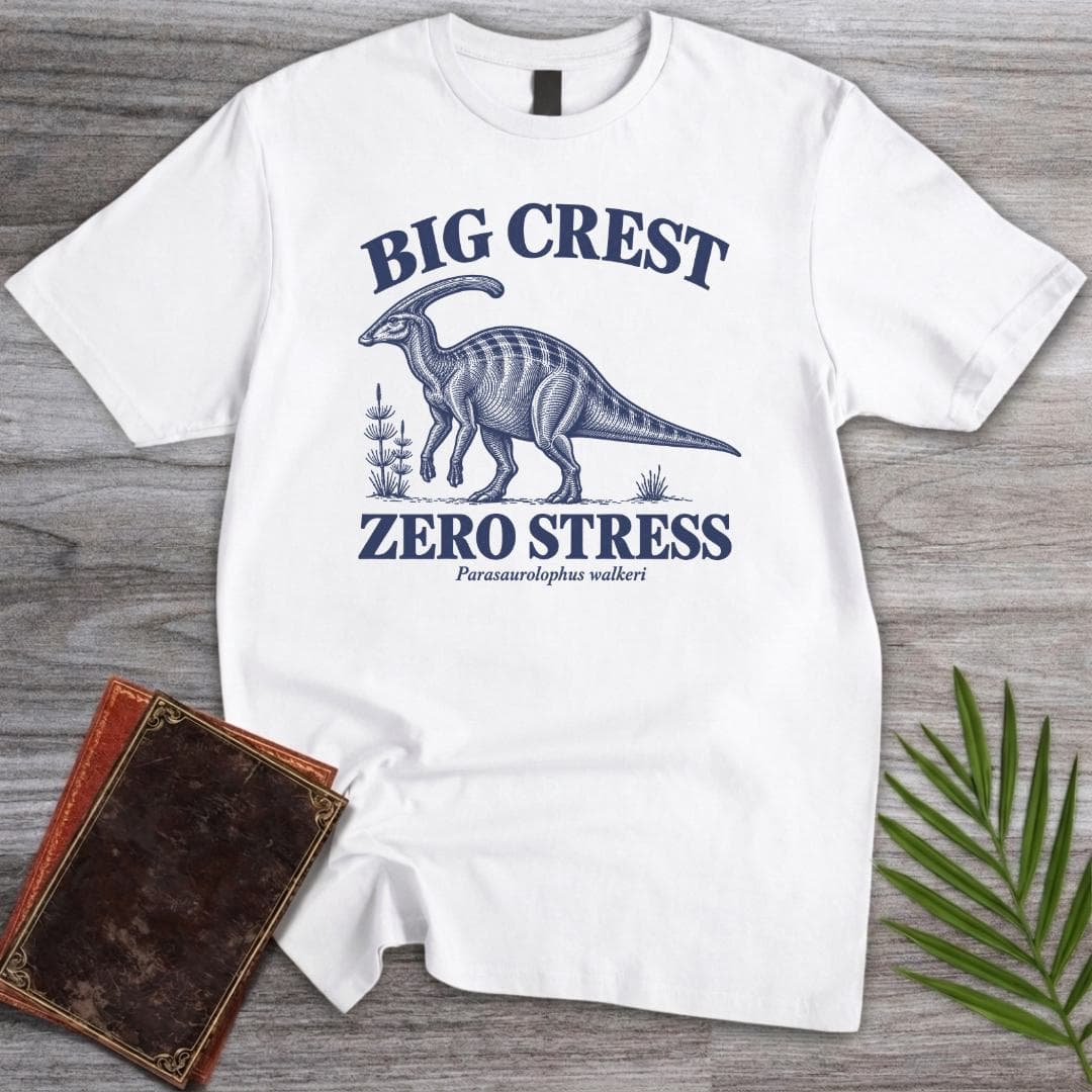 Big Crest Zero Stress T Shirt Gift For Nature Lover