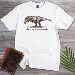 Cant Reach The T Rex Boop T Shirt Gift For Dinosaur Lover