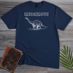 Dinosaurs are Indigenous T-Shirt