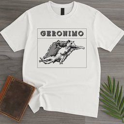 Geronimo T Shirt Gift For Nature Lover