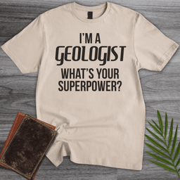 Im A Geologist T Shirt Gift For Nature Lover