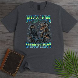 Dinotism Raptor Rizz T Shirt Gift For Nature Lover