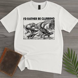 Id Rather Be Clubbin T Shirt Gift For Nature Lover